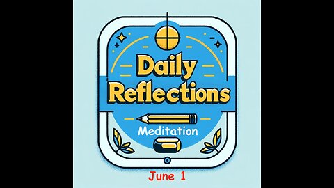 Daily Reflections Meditation Book – June 1 – Alcoholics Anonymous - Read Along – Sober Recovery