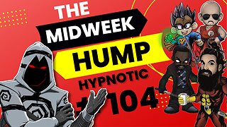 The Midweek Hump #104 feat. Hypnotic