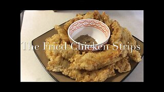 The Fried Chicken Strips 椒盐鸡柳/炸鸡柳