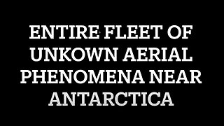 UFO Footage Alien Fleet Arrive Near Antarctica As News Reports Of Unidentified Flying Objects Grows