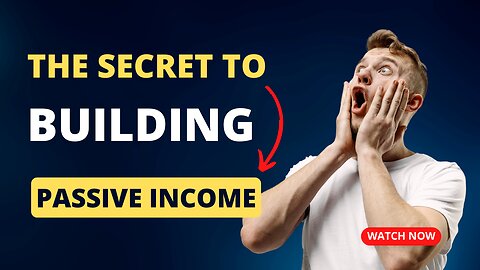 The Secret to Building Passive Income Streams