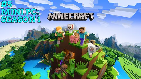 #5 | Minecraft - Mini PC Season 1