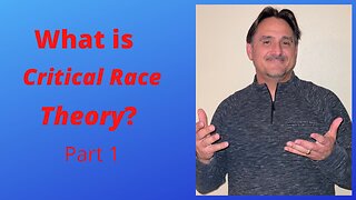 What is Critical Race Theory P. 1