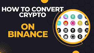 How to convert Crypto On Binance