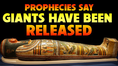 Prophecies Say Giants have been Released 02/02/2023