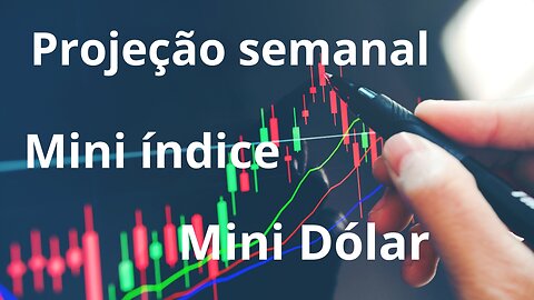 Análise de Mercado Mini indice e Mini dólar - 13/02 até 17/02/2023