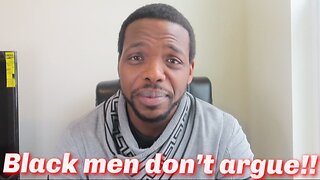 Black Men Don't Argue!! (2023)