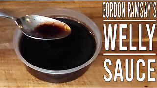 Gordon RAMSAY'S Famous WELLY SAUCE