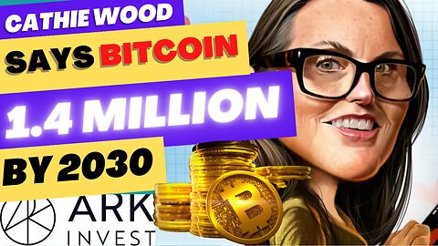 Cathie Wood 2030 BITCOIN PREDICTION of 1.4 MILLION #bitcoin