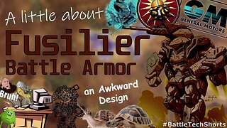 A little about BATTLETECH - Fusilier Battle Armor, an Awkward Design