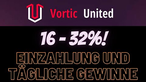 DEN TAG RENDITE DURCH TRADING BEI VORTIC / EINZAHLUNG UND TÄGLICHE GEWINNE