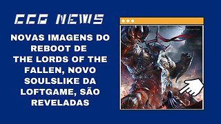 CCG News: Novas Imagens In Game de The Lords Of The Fallen São Reveladas pela LoftGame