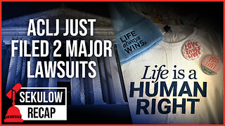 ACLJ Just Filed 2 Major Lawsuits