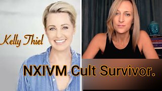 Kelly Thiel: NXIVM Cult Survivor