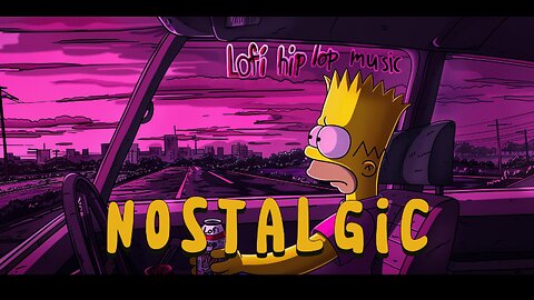 Nostalgic - Lofi Hip Hop / Stress relief