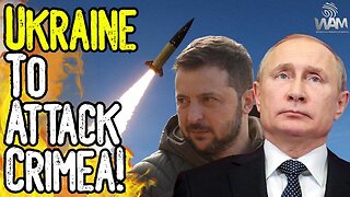 UKRAINE TO ATTACK CRIMEA! - Massive Move Towards WW3 As Ukraine Uses British Missiles!