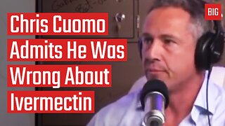 Chris Cuomo Admits He Was Wrong About Ivermectin