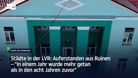 LVR: Auferstanden aus Ruinen – "In einem Jahr wurde mehr getan als in den acht zuvor"