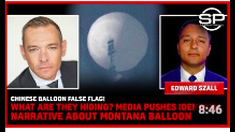Chinese Balloon False Flag! What Are They Hiding? Media Pushes Narrative About Montana Balloon