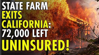 Cali Doom Loop Continues: State Farm cancels 72,000 California insurance policies