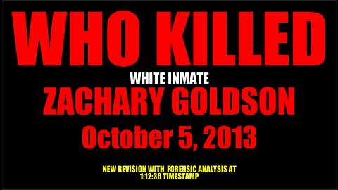 WHO KILLED ZACHARY GOLDSON ON OCTOBER 5, 2013