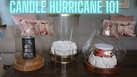 Candle Hurricanes: Do you need them? What do they do? Where to find the best one? How to wash them?