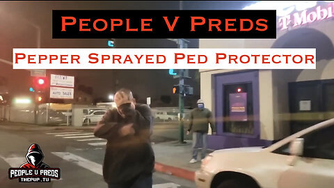 People V Preds Pepper Sprays Predators Savior ORIGINAL LIVE UNCENSORED