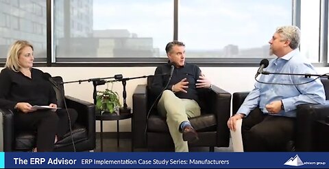 ERP Imp Case Study Series: Manufacturers - The ERP Advisor Podcast Episode 99