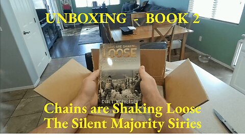 UNBOXING - Chains are Shaking Loose (Book 2: The Silent Majority Series)