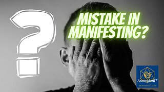 Making Mistakes in Manifesting Abundance?