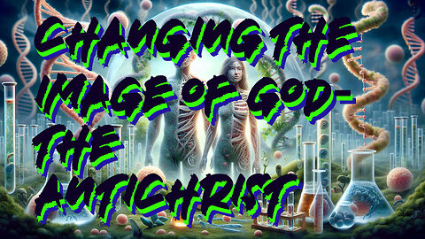 Changing The Image of God and the Antichrist Bible Preaching
