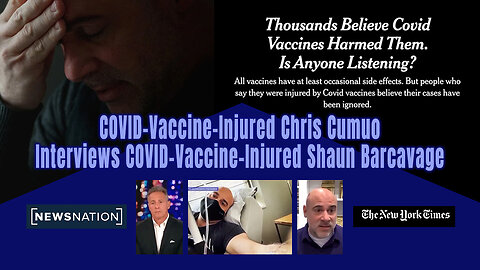 COVID-Vaccine-Injured Chris Cumuo Interviews COVID-Vaccine-Injured Shaun Barcavage