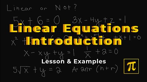 What are LINEAR Equations? - Find out where its linear or non-linear!