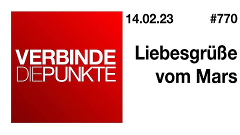 Verbinde die Punkte 770 - Liebesgrüße vom Mars vom 14.02.2023