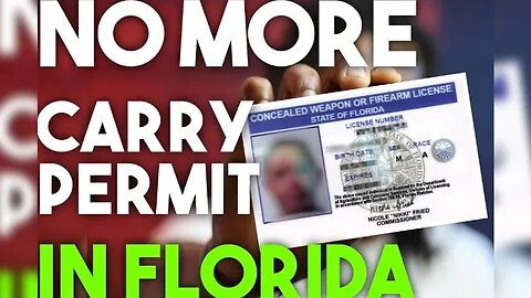 NO MORE CONCEAL CARRY PERMIT IN FLORIDA