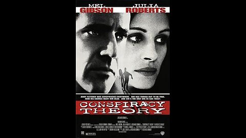 LA THÉORIE DU COMPLOT (CONSPIRACY THEORY) Un film de Richard DONNER 1997