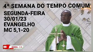 Homilia de Hoje | Padre José Augusto 30/01/23 Segunda-feira