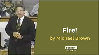 Fire! by Michael Brown