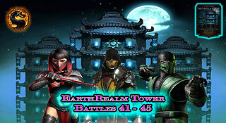 MK Mobile. EarthRealm Tower Battles 41 - 45 [ Mortal Kombat ]