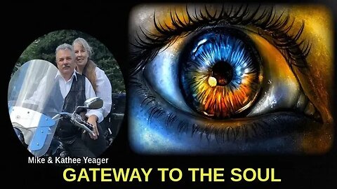 The Eyes Are The Gateway To The Soul by Dr Michael H Yeager