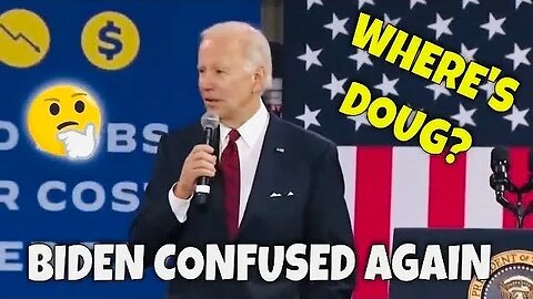 “Where’s Doug?" - Joe Biden AGAIN forgets who he’s talking about!
