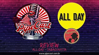 AllDay - O Tabaconista - PipeReviews