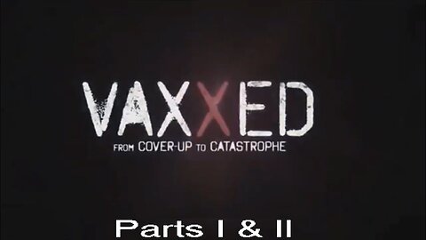 V A X X E D Parts 1 & 2
