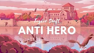 Taylor Swift - Anti-Hero (Lyrics)