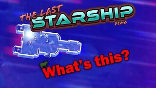 The Last Starship Demo: What's this?