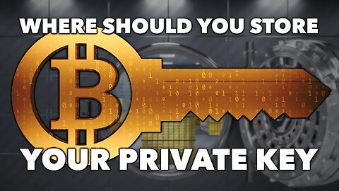 Where Should You Store Your Private Keys
