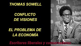 Thomas Sowell - El problema de la economía