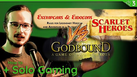 Comparing Scarlet Heroes to its Siblings + Solo Gaming from the rules & with Mythic GME and CRGE