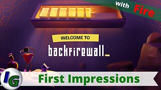 Backfirewall_ First Impression Gameplay on Xbox with Fire