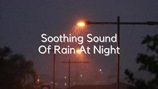 Soothing sound of rain at night for Sleeping, Insomnia, Studying, Relaxing